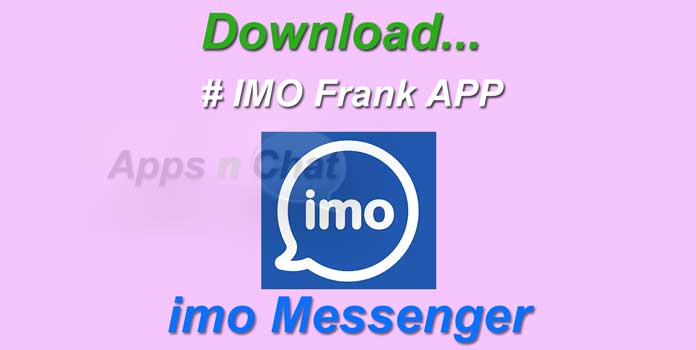 download imo frank apk prank app latest version